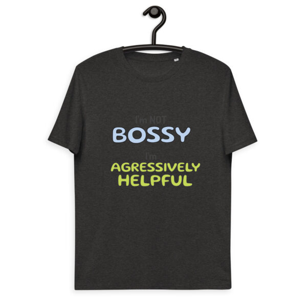"I'm not bossy..." Unisex organic cotton t-shirt - Image 5