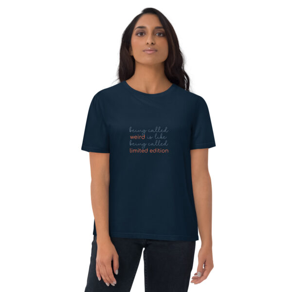 "Being called weird" Unisex organic cotton t-shirt - Image 15