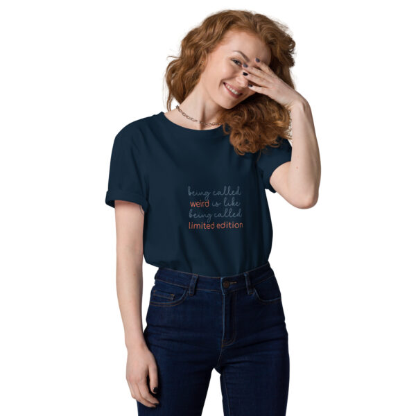 "Being called weird" Unisex organic cotton t-shirt - Image 26