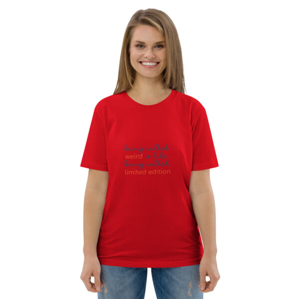 "Being called weird" Unisex organic cotton t-shirt - Image 14