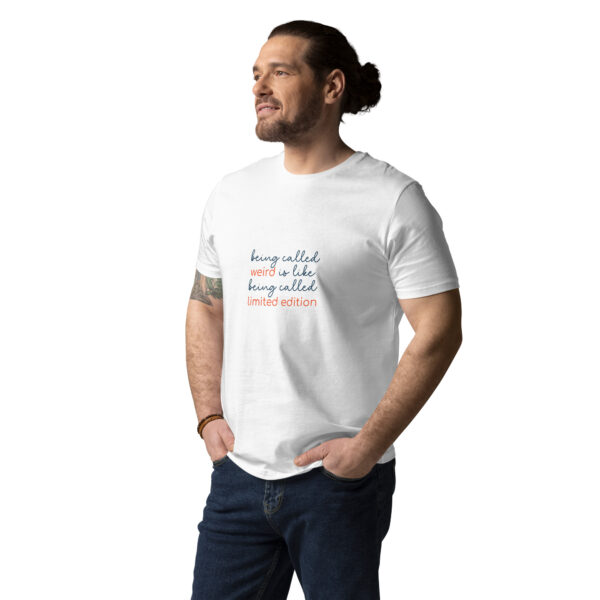 "Being called weird" Unisex organic cotton t-shirt - Image 12