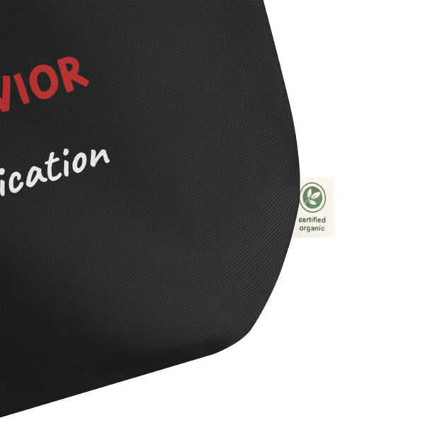 "All Behavior is a form of communication" Large organic cotton tote bag - Image 4